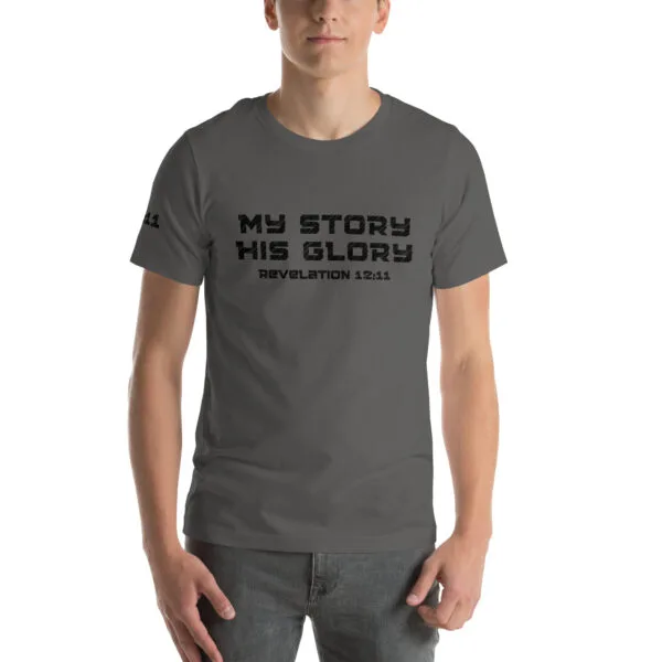 Revelation 12:11 My Story His Glory Unisex T-Shirt - Image 20