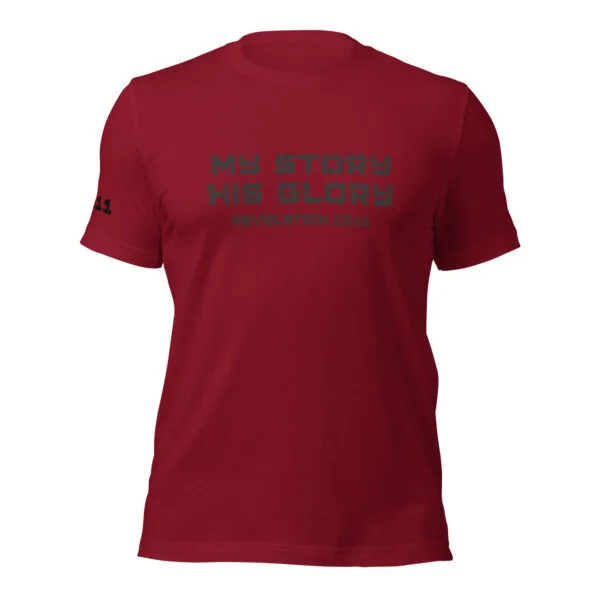 Revelation 12:11 My Story His Glory Unisex T-Shirt - Image 2
