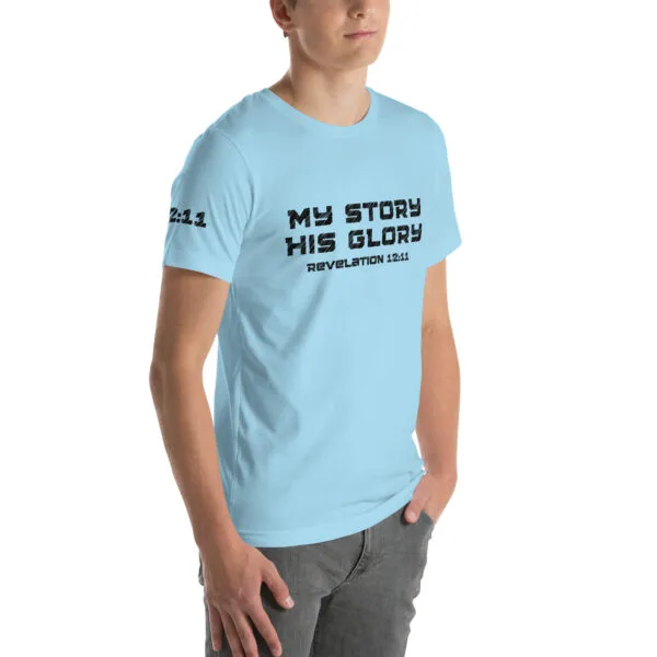 Revelation 12:11 My Story His Glory Unisex T-Shirt - Image 46