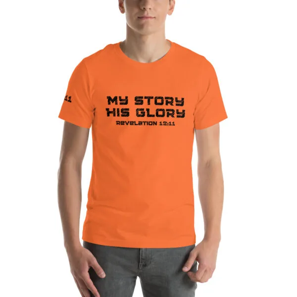 Revelation 12:11 My Story His Glory Unisex T-Shirt - Image 40