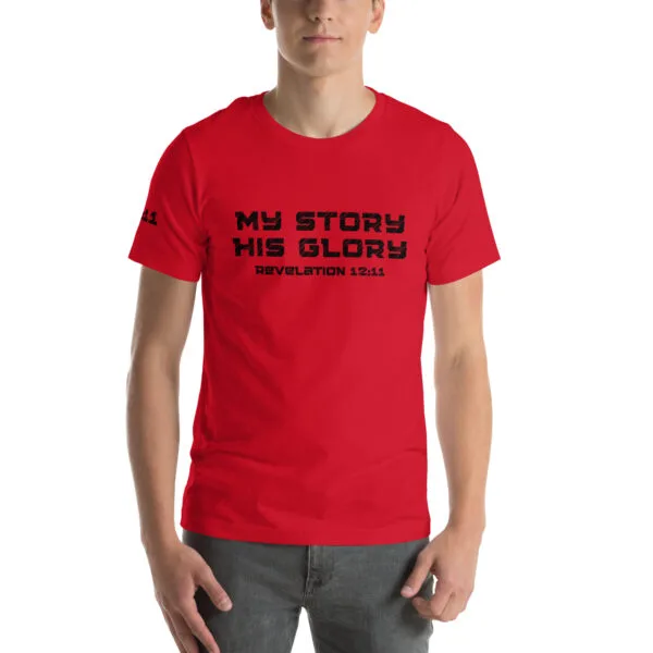 Revelation 12:11 My Story His Glory Unisex T-Shirt - Image 12