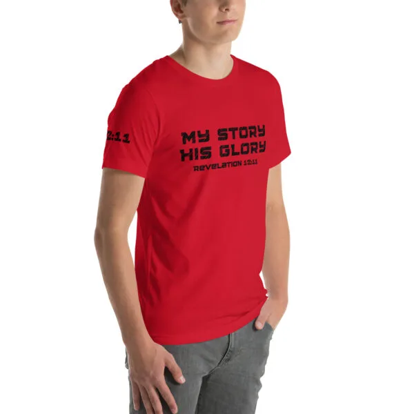 Revelation 12:11 My Story His Glory Unisex T-Shirt - Image 14